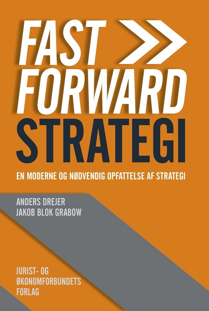 Fast Forward Strategi - Anders Drejer - Bog