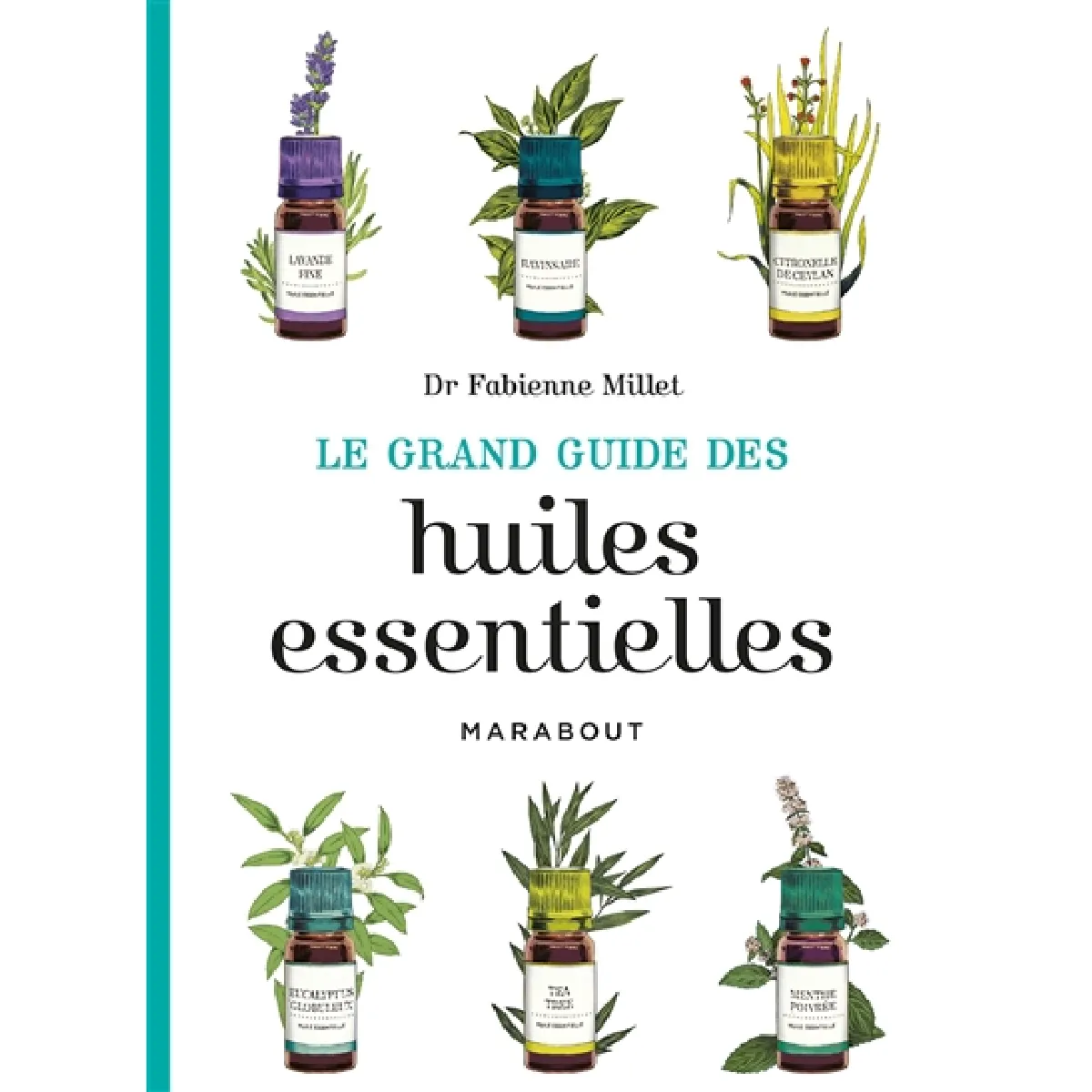 Le grand guide des huiles essentielles · Occasion