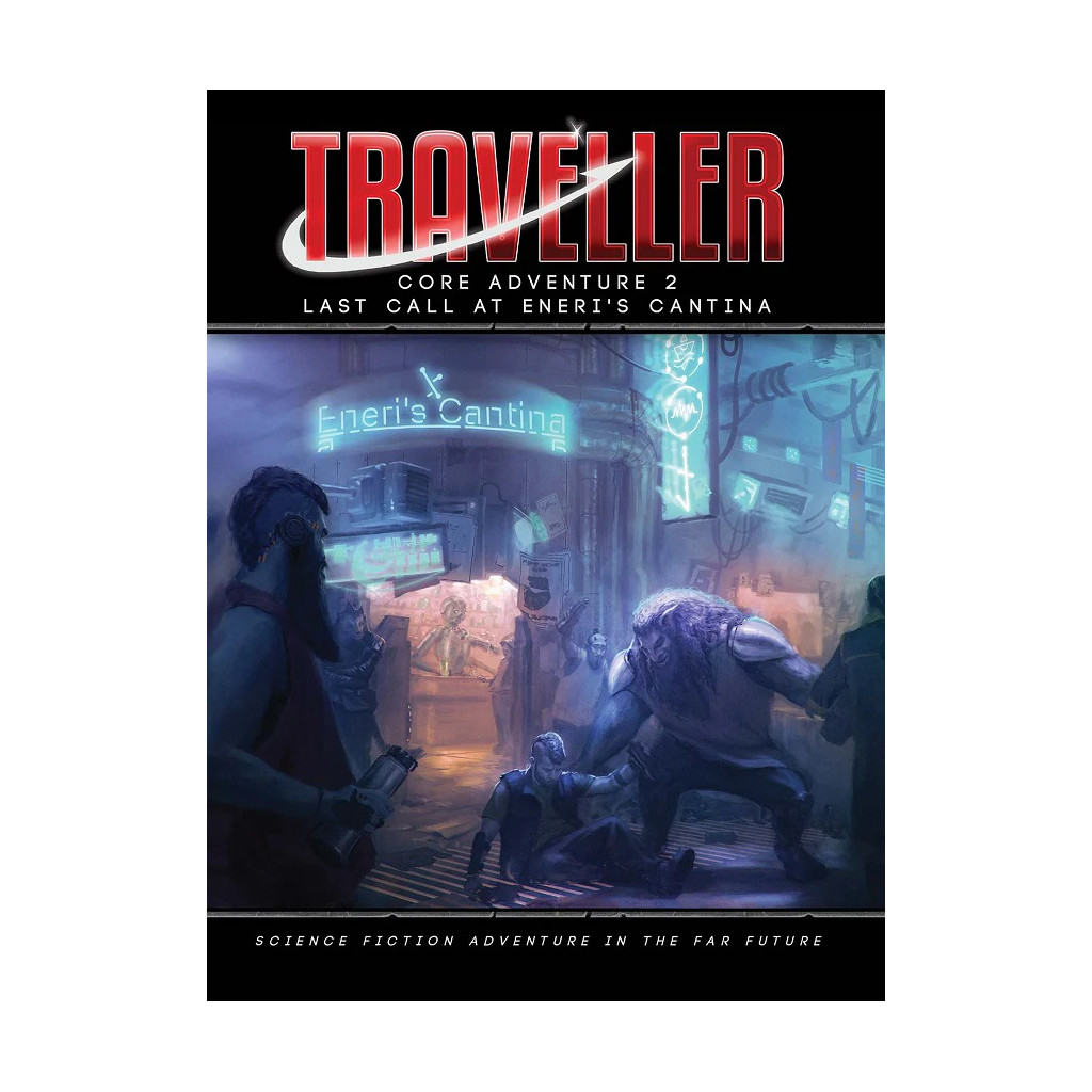 Traveller - Core Adventure 2: Last Call at Eneri's Cantina