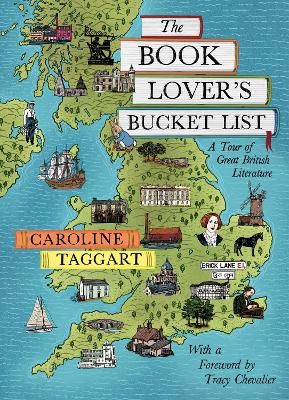 The Book Lover's Bucket List: A Tour of Great British Literature (Hardback)