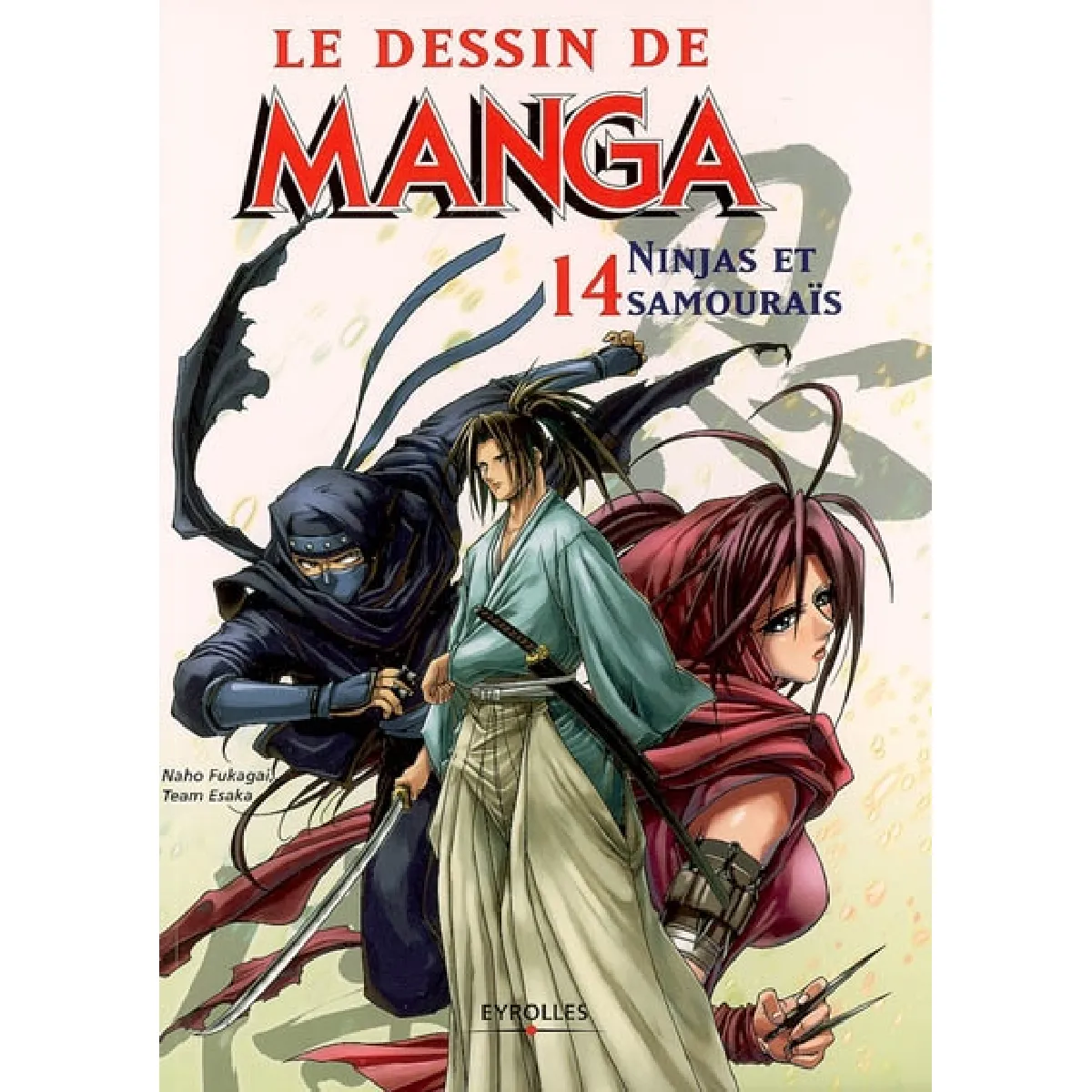 Le dessin de manga. Vol. 14. Ninjas et samouraïs · Occasion