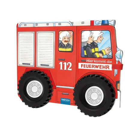 Trötsch Hier kommt die Feuerwehr