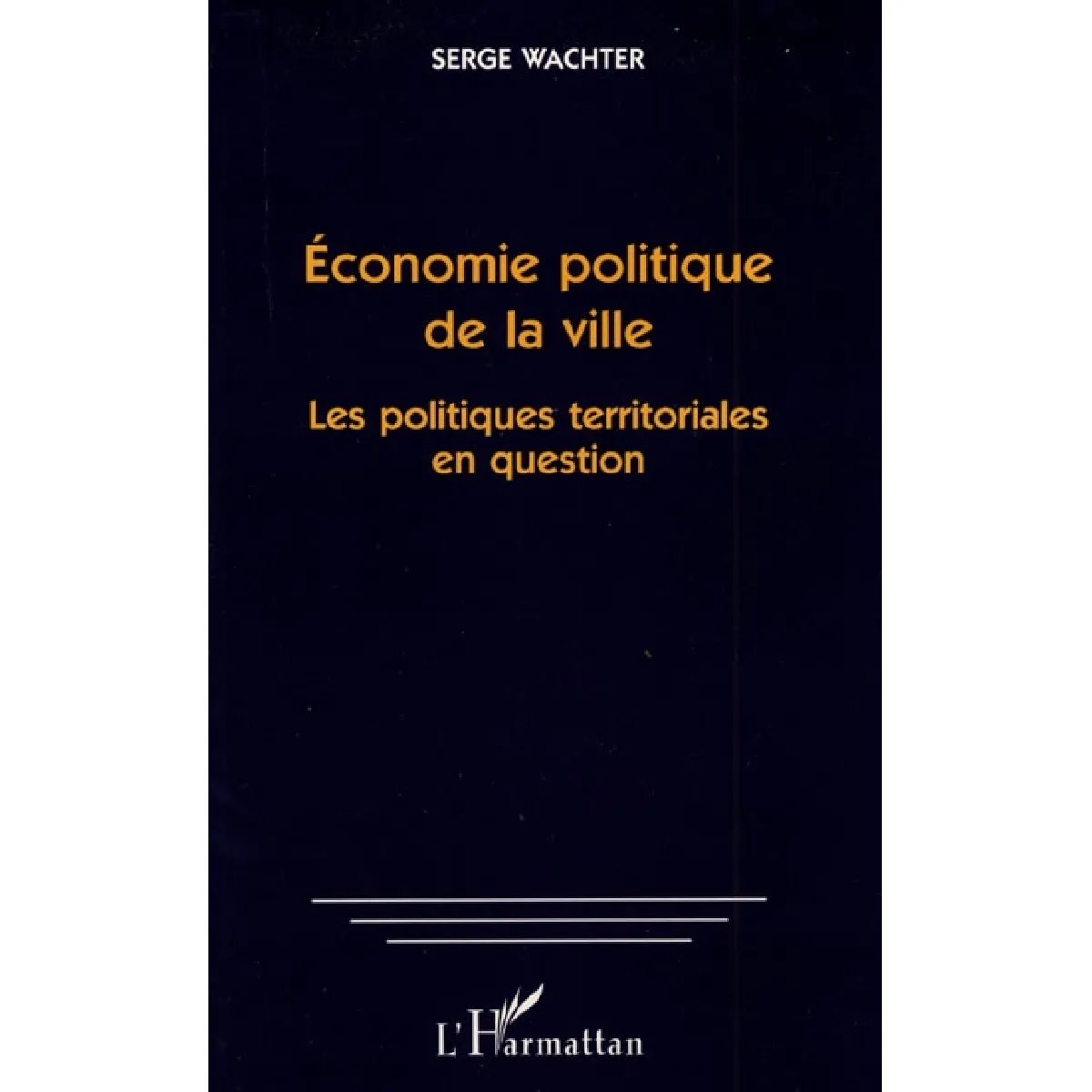 Economie politique de la ville : les politiques territoriales en question · Occasion