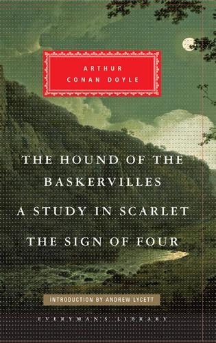 The Hound of the Baskervilles, A Study in Scarlet, The Sign of Four - Everyman's Library CLASSICS (Hardback)