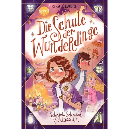 Arena Gembri, Die Schule der Wunderdinge (4) Schnick Schnack Schlüssel