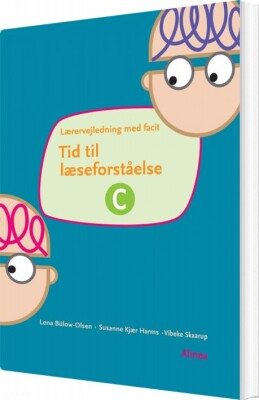 Tid Til Læseforståelse C, Lærervejledning - Lena Bülow-Olsen - Bog