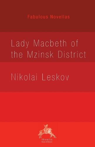 Lady Macbeth of the Mzinsk District - Fabulous Novellas (Paperback)