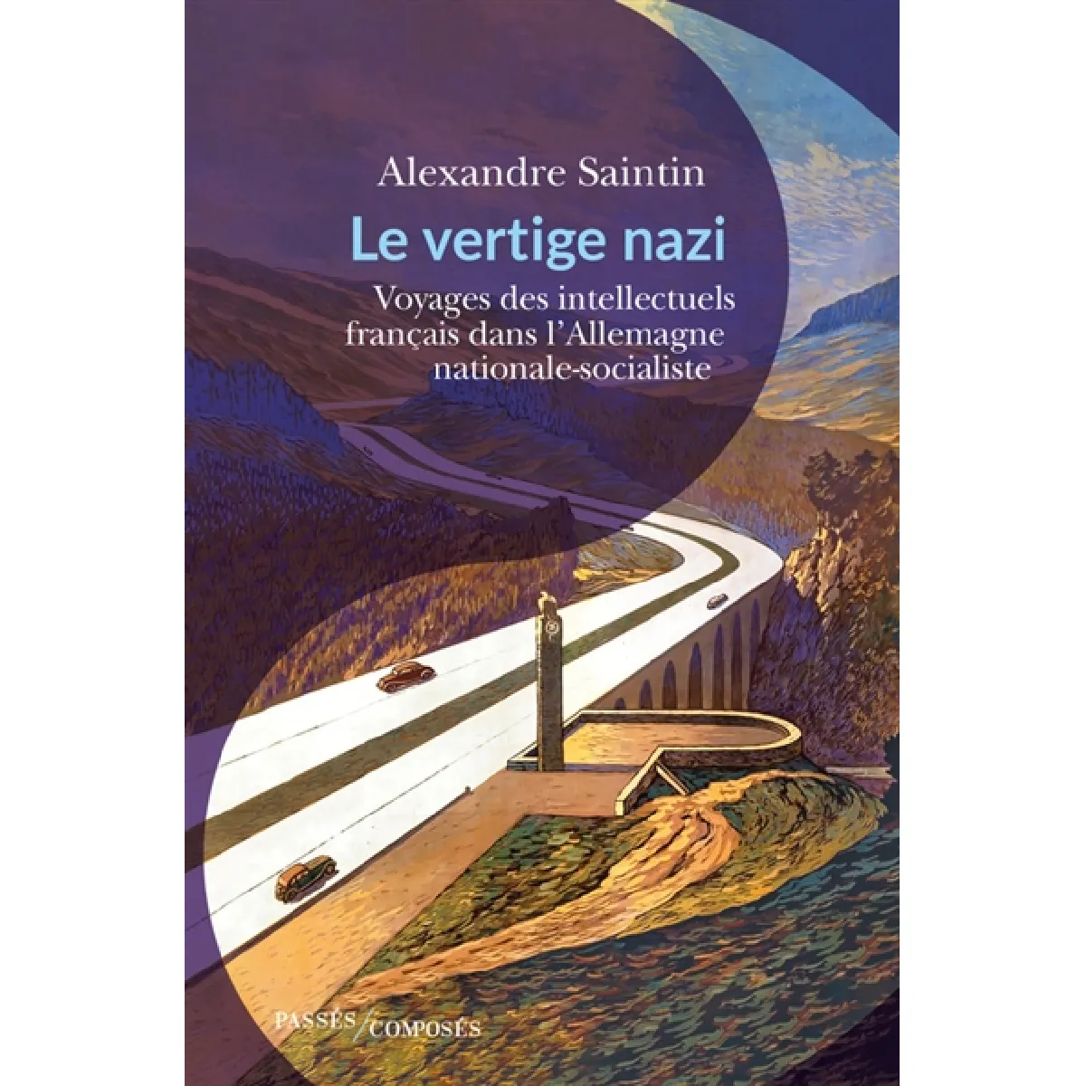 Le vertige nazi : voyages des intellectuels français dans l'Allemagne nationale-socialiste · Occasion