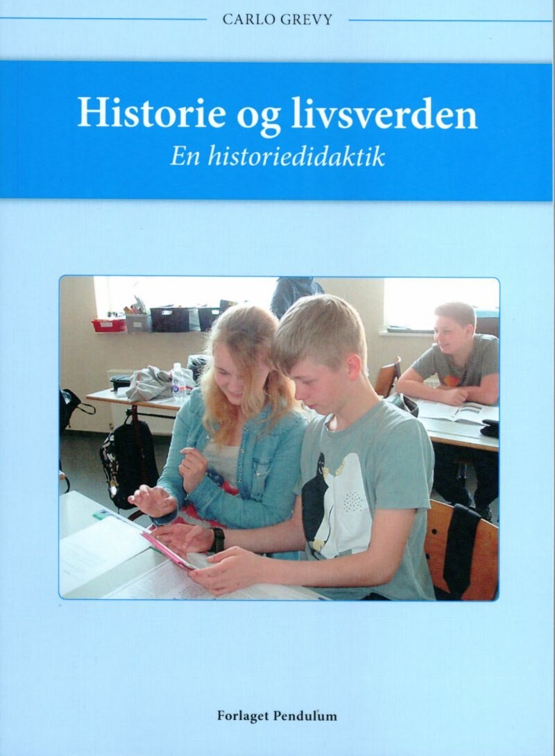 Historie Og Livsverden - Carlo Grevy - Bog