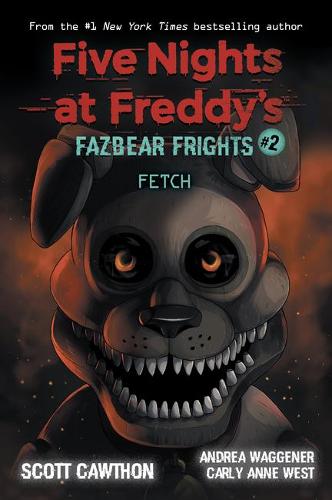 Fazbear Frights #2: Fetch - Five Nights at Freddy's (Paperback)