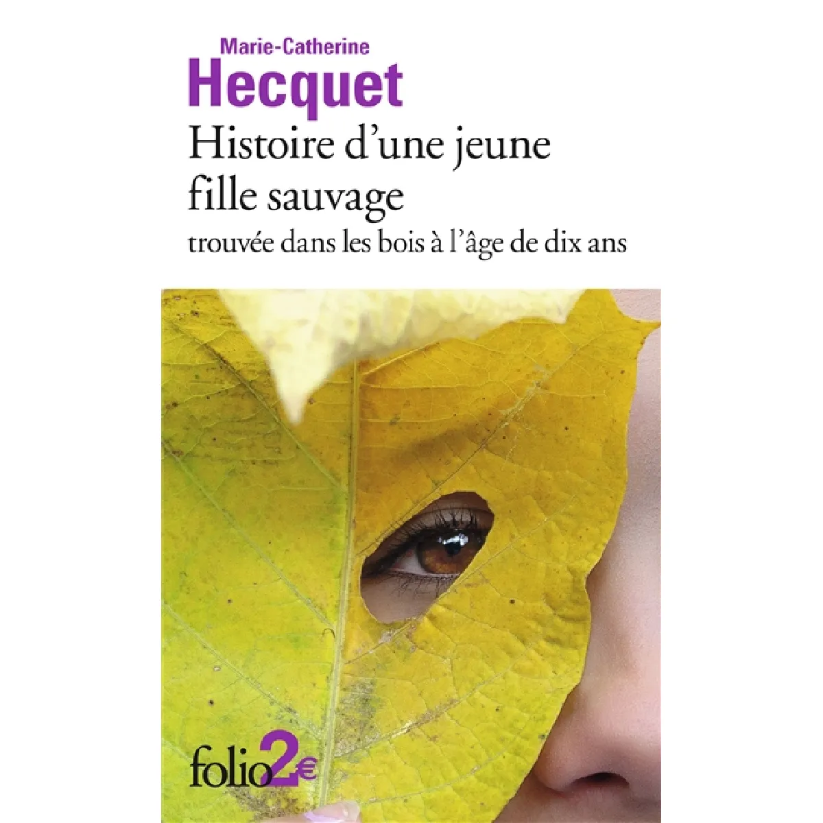 Histoire d'une jeune fille sauvage trouvée dans les bois à l'âge de dix ans · Occasion