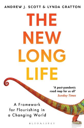 The New Long Life: A Framework for Flourishing in a Changing World (Paperback)