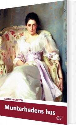 Munterhedens Hus - Edith Wharton - Bog
