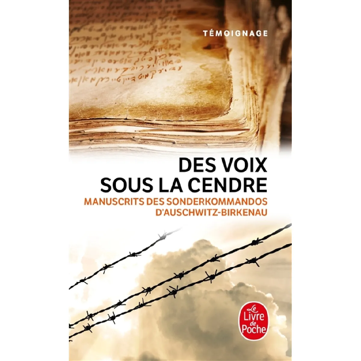 Des voix sous la cendre : manuscrits des Sonderkommandos d'Auschwitz-Birkenau · Occasion