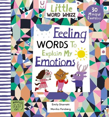 Feeling Words to Explain my Emotions: 30 Mindful Exercises - Little Word Whizz (Hardback)