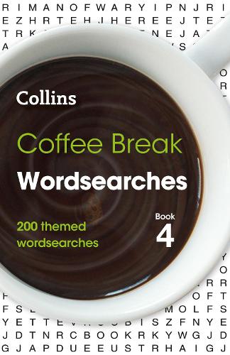 Coffee Break Wordsearches Book 4: 200 Themed Wordsearches - Collins Wordsearches (Paperback)