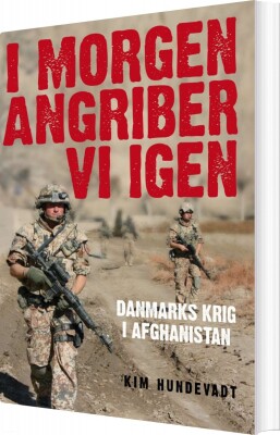 I Morgen Angriber Vi Igen - Kim Hundevadt - Bog
