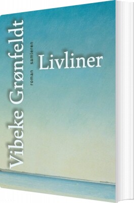 Livliner - Vibeke Grønfeldt - Bog