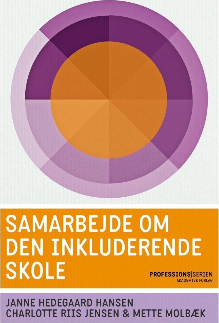 Samarbejde Om Den Inkluderende Skole - Janne Hedegaard Hansen - Bog