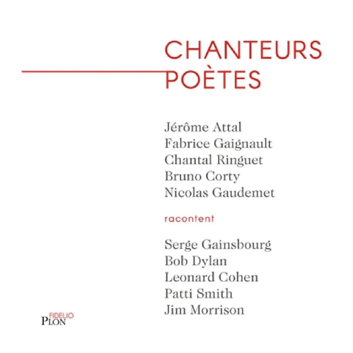 Chanteurs poètes : Serge Gainsbourg, Bob Dylan, Leonard Cohen, Patti Smith, Jim Morrison · Occasion
