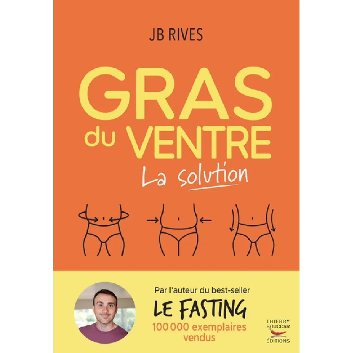 Gras du ventre : la solution : un plan d'action hyper efficace pour éliminer la graisse abdominale et relancer le métabolisme · Occasion
