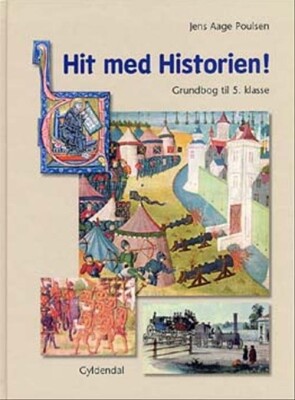 Hit Med Historien! 5. Kl. Grundbog - Jens Aage Poulsen - Bog