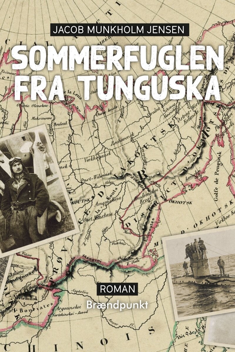 Sommerfuglen Fra Tunguska - Jacob Munkholm Jensen - Bog