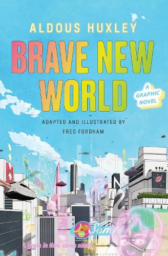 Brave New World: A Graphic Novel (Hardback)