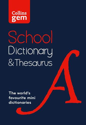 Gem School Dictionary and Thesaurus: Trusted Support for Learning, in a Mini-Format - Collins School Dictionaries (Paperback)