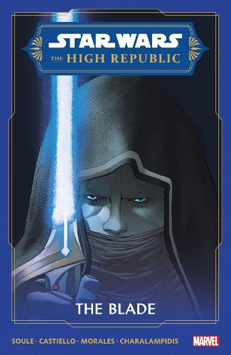 Star Wars: The High Republic - The Blade (Paperback)