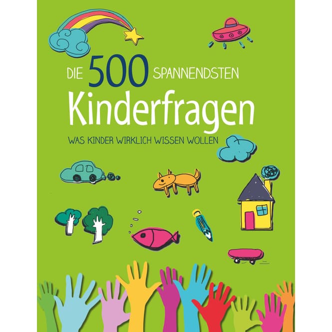Die 500 spannendstem Kinderfragen