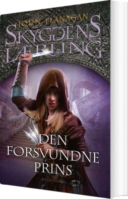 Skyggens Lærling 15 - Den Forsvundne Prins - John Flanagan - Bog
