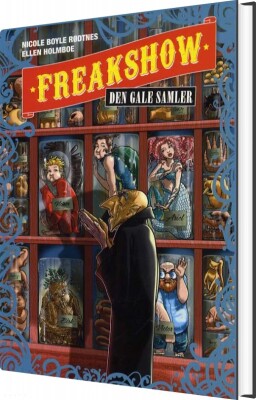 Freakshow 4: Den Gale Samler - Nicole Boyle Rødtnes - Bog