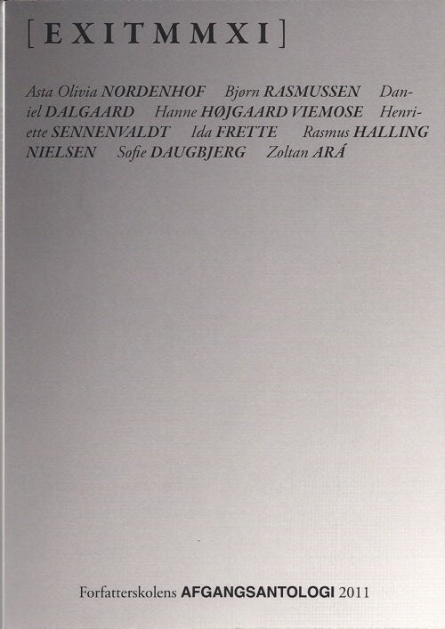 Forfatterskolens Afgangsantologi 2011 - Daniel Dalgaard - Bog