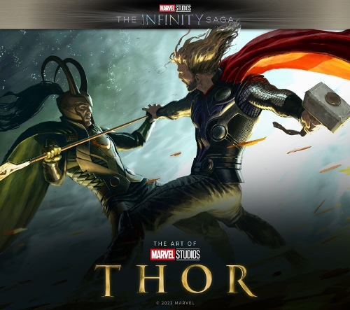 Marvel Studios' The Infinity Saga - Thor: The Art of the Movie: Thor: The Art of the Movie - Marvel Studios' The Infinity Saga (Hardback)