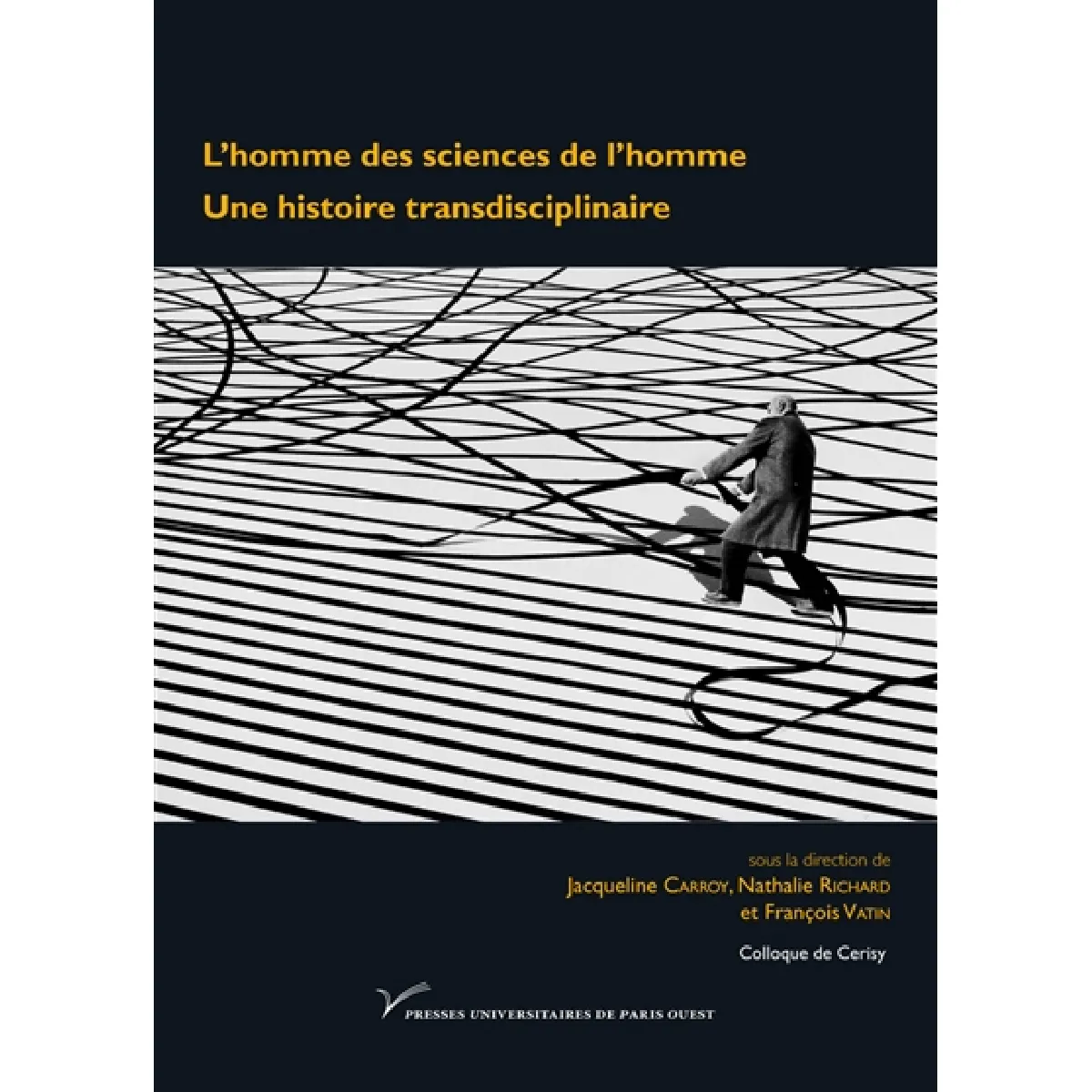 L'homme des sciences de l'homme : une histoire transdisciplinaire · Occasion