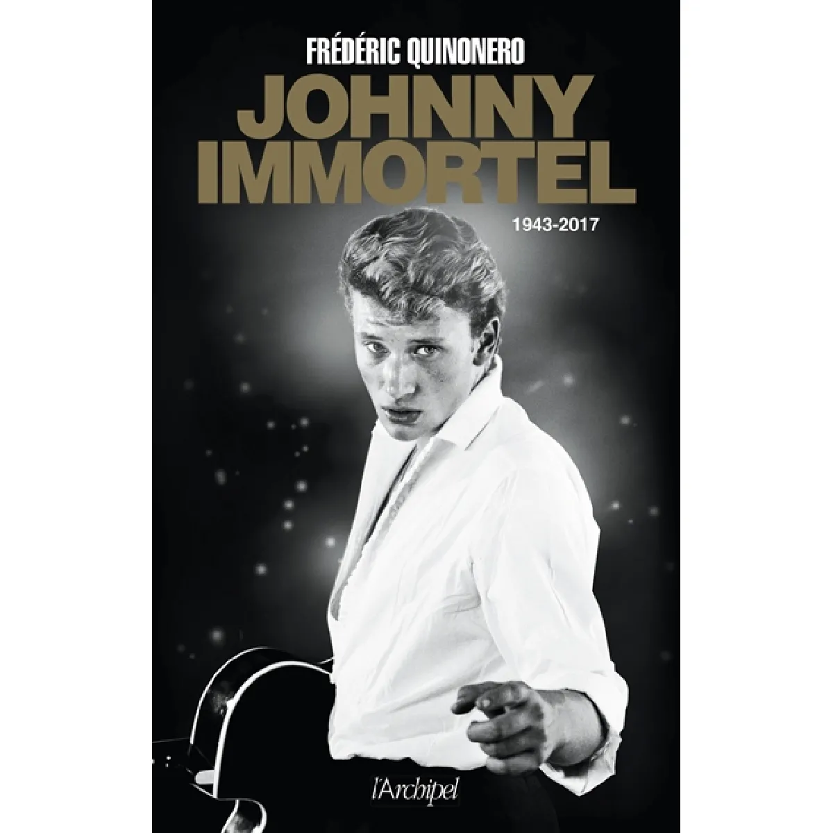 Johnny immortel : 1943-2017 · Occasion
