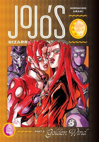 JoJo's Bizarre Adventure: Part 5-Golden Wind, Vol. 3 - JoJo's Bizarre Adventure: Part 5-Golden Wind 3 (Hardback)