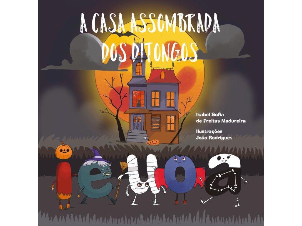 LIVRO A CASA ASSOMBRADA DOS DITONGOS