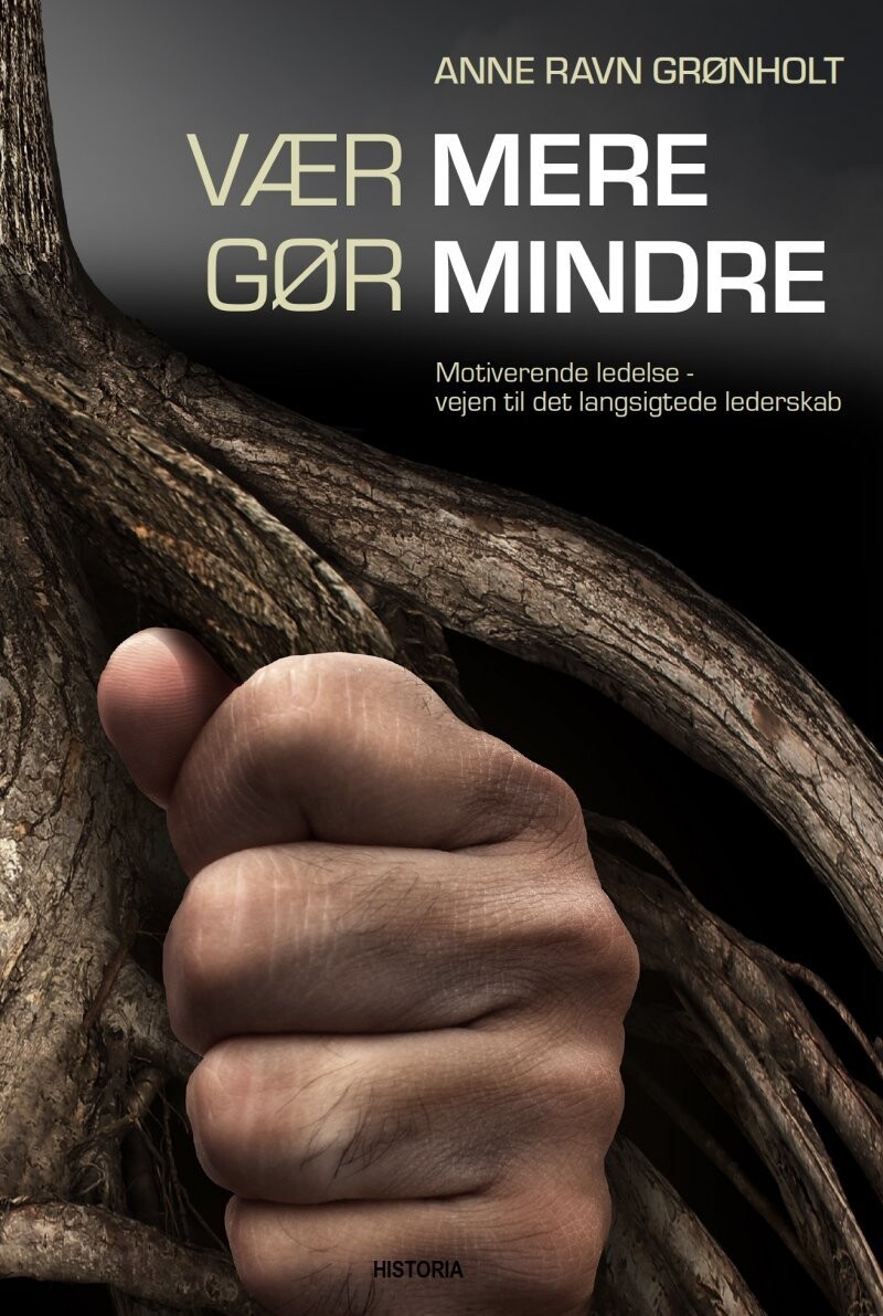 Vær Mere - Gør Mindre! - Anne Ravn Grønholt - Bog