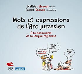 MOTS ET EXPRESSIONS DE L'ARC JURASSIEN