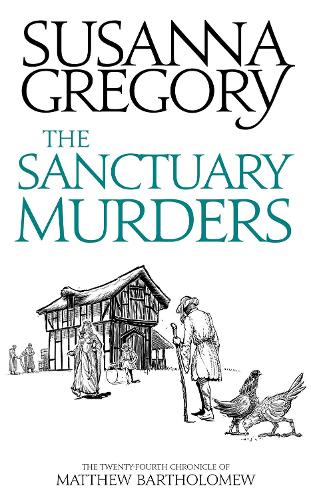 The Sanctuary Murders: The Twenty-Fourth Chronicle of Matthew Bartholomew - Chronicles of Matthew Bartholomew (Paperback)