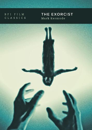 The Exorcist - BFI Film Classics (Paperback)