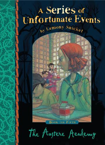 The Austere Academy - A Series of Unfortunate Events (Paperback)