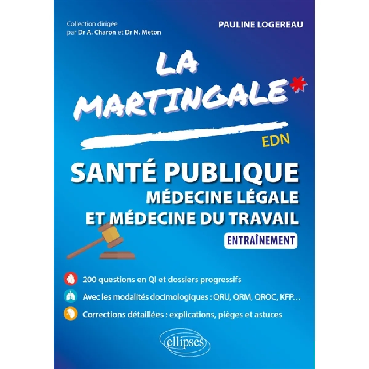 La martingale. Santé publique, médecine légale et médecine du travail : entraînement : EDN · Occasion