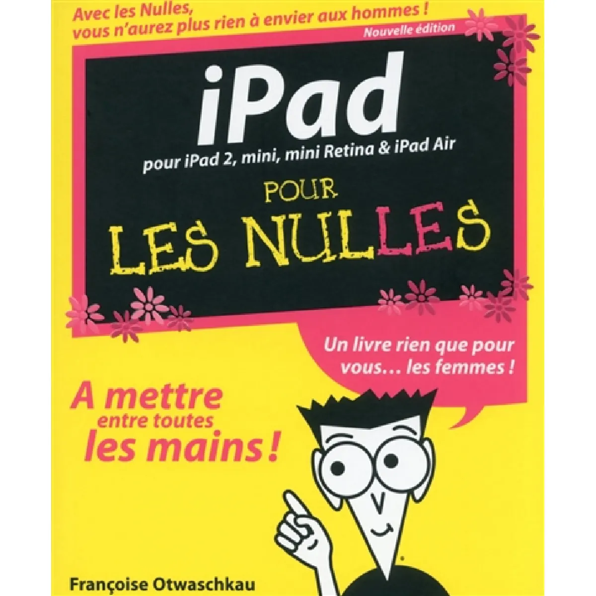 iPad pour les nulles : pour iPad 2, mini, mini Retina & iPad Air · Occasion