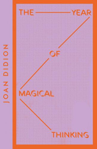 The Year of Magical Thinking - Collins Modern Classics (Paperback)