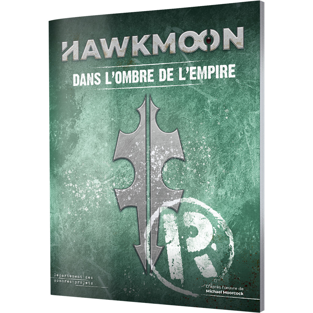 Hawkmoon - Dans l'Ombre de l'Empire