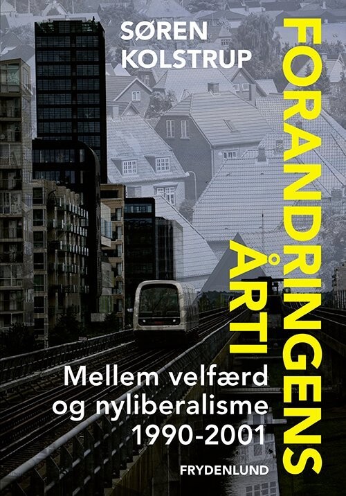 Forandringens Årti - Søren Kolstrup - Bog