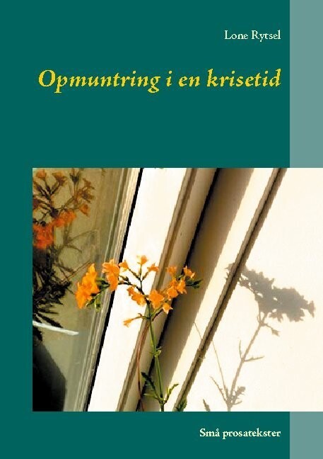 Opmuntring I En Krisetid - Lone Rytsel - Bog